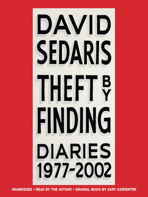 Title details for Theft by Finding by David Sedaris - Wait list